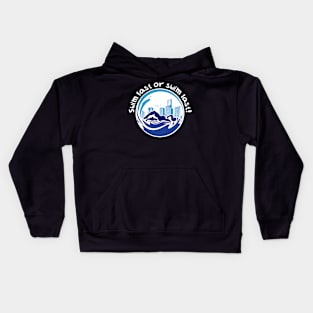 Swim fast or swim last Kids Hoodie